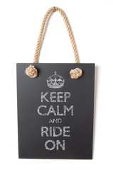 Keep calm and ride on