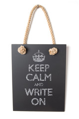 Keep calm and write on