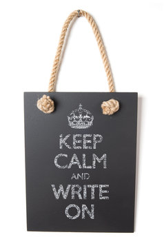 Keep Calm And Write On