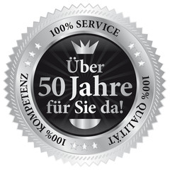 Über 50 Jahre für Sie da! 100% Qualität - Service - Kompetenz
