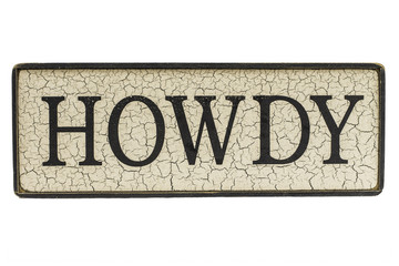 HOWDY Sign