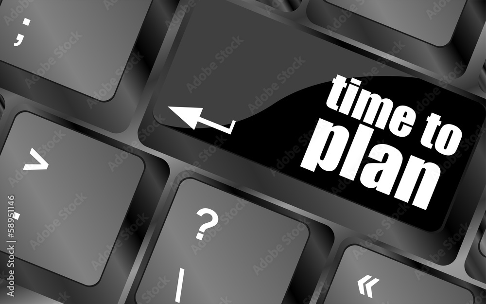 Poster future time to plan concept with key on computer keyboard