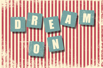 dream on