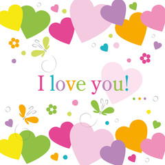 hearts flowers and butterflies I love you card