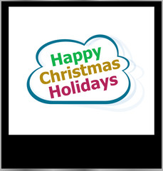 happy christmas holidays word on cloud, isolated photo frame