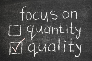 focus on quality