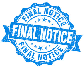 Fototapeta premium Final notice grunge blue vintage round isolated seal