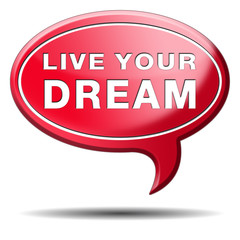 live your dream