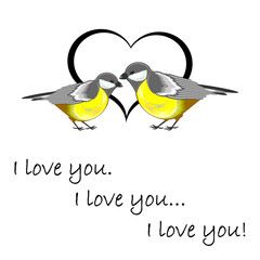 A couple of cute titmice with a heart and words 