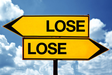 Lose lose situation, opposite signs