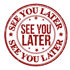See you later stamp