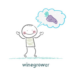 winegrower thinks of grapes