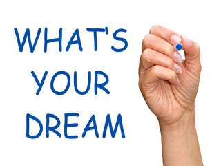 What is your dream