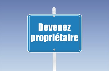 panneau devenez propriétaire