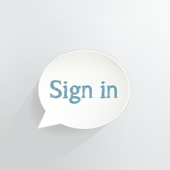 Sign In Speech Bubble Sign