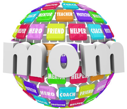 Mom Word Sphere Mentor Friend Helper Parenting Roles