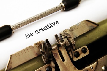 Be creative