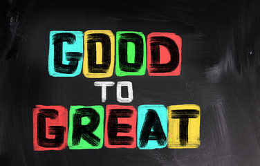 Good To Great Concept