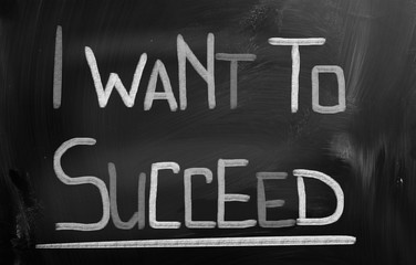 I Want To Succeed Concept