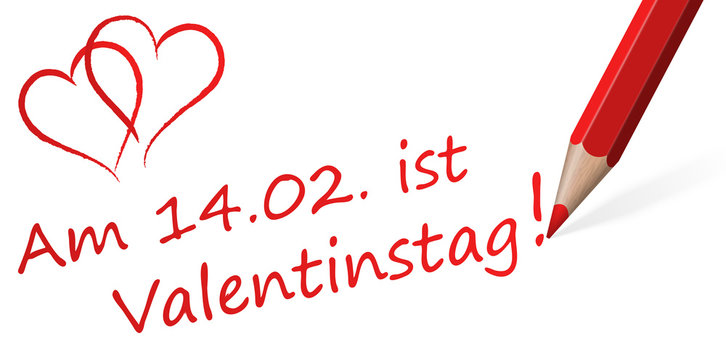 Stift mit Text " Am 14.02. ist Valentinstag! "