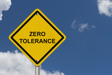 Zero Tolerance Warning Sign