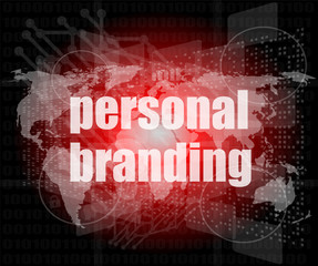 Marketing concept: words personal branding on screen