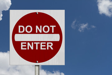 Do Not Enter Sign