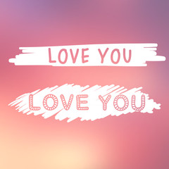 Abstract background with text for love confession