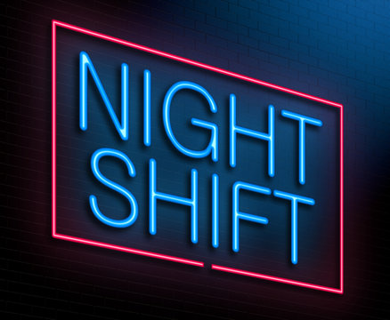 Night Shift Concept.