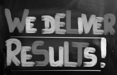 Fototapeta premium We Deliver Results Concept