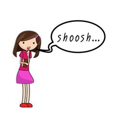 girl speak shoosh