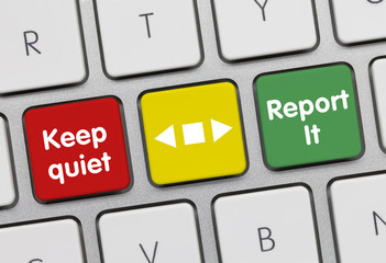 Keep quiet or report it. Keyboard