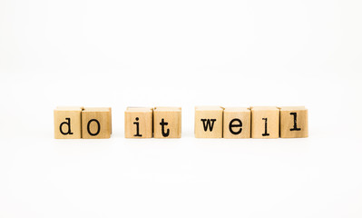 do it well wording, motto concept