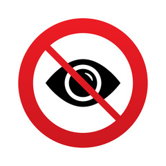 Don`t look. Eye sign icon. Visibility.