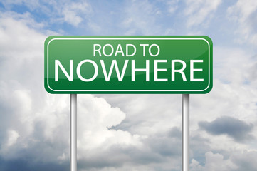 Green road sign Road to nowhere
