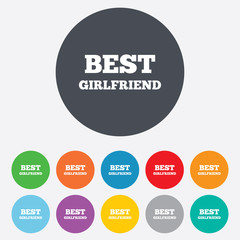 Best girlfriend sign icon. Award symbol.