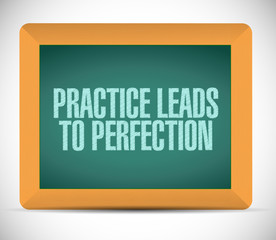 practice leads to perfection blackboard sign.