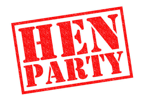 HEN PARTY