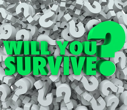 Will You Survive Question Mark Background Endurance Survival
