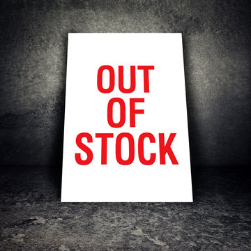 Out of Stock sign leaning on the wall
