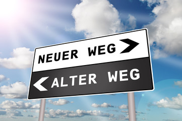 Fototapeta premium Neuer Weg alter Weg