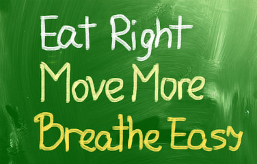 Eat Right Move More Breathe Easy Concept