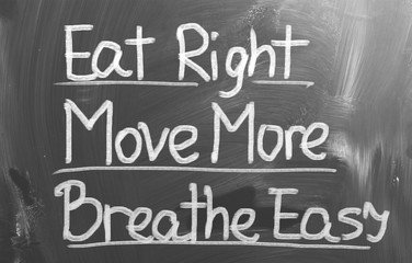 Eat Right Move More Breathe Easy Concept