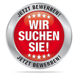 Wir suchen Sie! Jetzt bewerben!