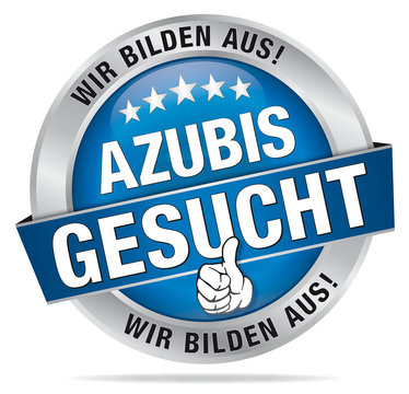 AZUBIS gesucht - Wir bilden aus!