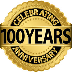 Celebrating 100 years anniversary golden label with ribbon, vect