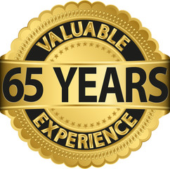 Valuable 65 years of experience golden label with ribbon, vector