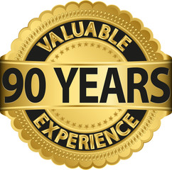 Valuable 90 years of experience golden label with ribbon, vector