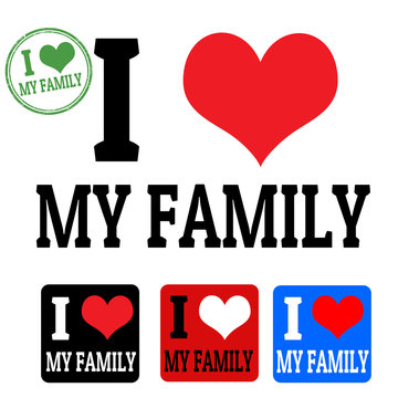 I love my family sign and labels vector de Stock | Adobe Stock I love my family sign and labels vector de Stock | Adobe Stock