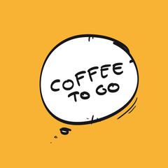 Coffee to go vector bubble